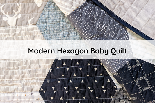 Modern hexagon baby quilt tutorial